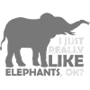 Quote really like elephants