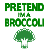 Pretend i'm a Broccoli