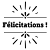 félicitations