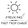 TROP CHAUD