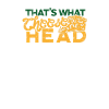 That's what cheesehead - parmesan
