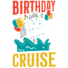 Cruise Ship Vacation Birthday