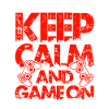 keep calm gamer