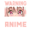 Warning Anime Hobby Passion Gift