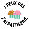 j'peux pas j'ai patisserie