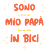 Sono la prova che mio padre non va solo in bicicle