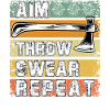 Aim throw swear Repeat