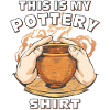 THIS IS MY POTTERY SHIRT