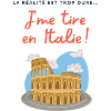 J'me tire en Italie !