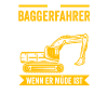 Baggerfahrer Job Baggerführer Geschenk