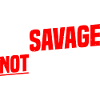 Be Savage Not Average 7