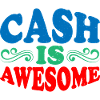 Cash Is Awesome 9
