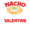 Nacho Average Food Is Mine