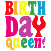 Daughter Birthday Birthday Queen! Girl