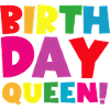 Daughter Birthday Birthday Queen! Girl