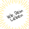 leb Dein Leben