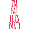 at the fat lets party