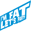 at the fat lets party