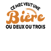 Cet Homme Veut Plusieures Bières