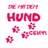 DIE mit dem Hund geht