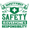 Safety first - First aid saying