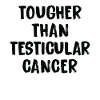 Harder than testicular cancer