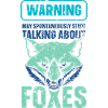 spontaneously start talking about foxes