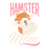 Funny Hamster Gift Hamster Mom