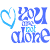 you are not alone