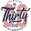 Thirty: Life Begins at 30