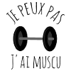 Je peux pas j'ai muscu
