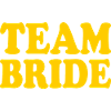 Team bride