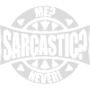 me sarcastic never quote