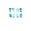 WAHRER HELD - TRUE HERO