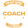 On Sait Qu'on Est Un Super Coach