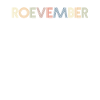Roevember Time Shirt Gift