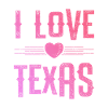 I Love Texas