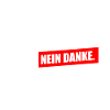 Arbeit nein Danke