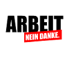 Arbeit nein Danke