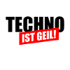 Techno ist geil