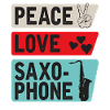 Peace Love Saxophone Musical Instrument