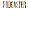 Podcaster