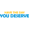 the day you deserve