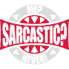 me sarcastic never quote