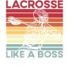 Lacrosse like a Boss