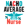 Nacho Average Nurse