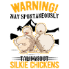 Warning Silkie Chicken Silkie Chicken