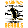 Warning Gerbil racing rat gerbil