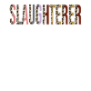 Slaughterer