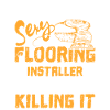 Sexy flooring installer